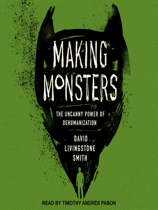 Title details for Making Monsters by David Livingstone Smith - Available